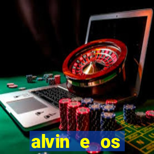 alvin e os esquilos redecanais